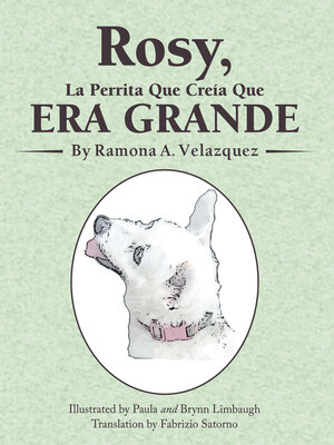 cover image of Rosy, La Perrita Que Creía Que Era Grande